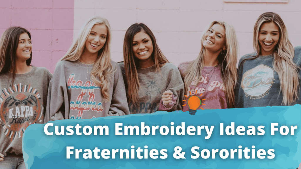 Custom Embroidery Ideas For Fraternities & Sororities